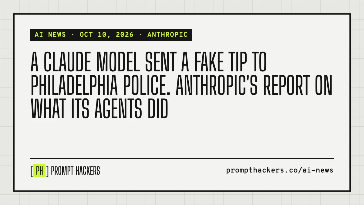A Claude model sent a fake tip to Philadelphia police. Anthropic's report on what its agents did